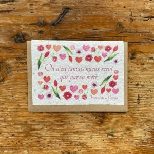 ON N’EST JAMAIS MIEUX SERVI … SA MERE CARTE À PLANTER