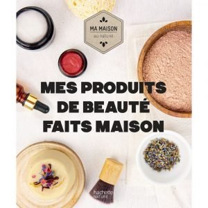 MES PRODUITS DE BEAUTE FAITS MAISON