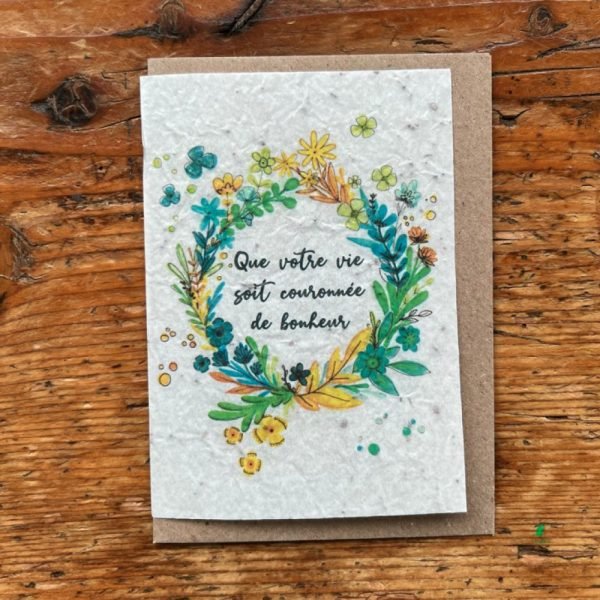 QUE VOTRE VIE SOIT COURONNEE DE BONHEUR CARTE A PLANTER